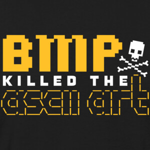 BMP Killed the ASCII Art