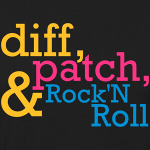 Diff, Patch and Rock'N Roll!
